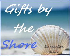 gifts by the shore by marilyn brant