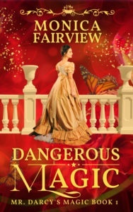 Dangerous Magic cover Monica Fairview Pride and Prejudice magic JAFF